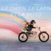 Le chien, le lapin et la moto Opalivres -Littérature jeunesse