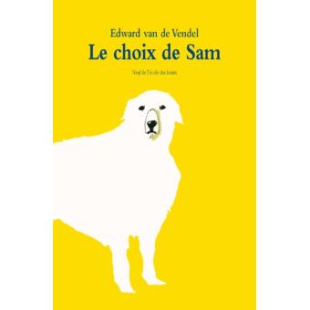 Le choix de Sam - Opalivres – Littérature jeunesse