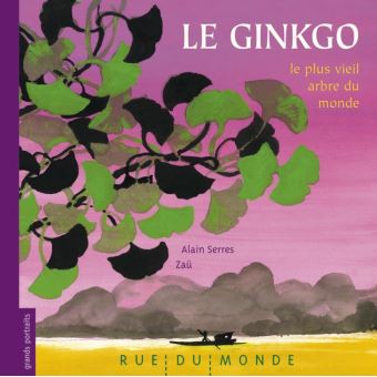 Le ginkgo le plus vieil arbre du monde - Opalivres – Littérature jeunesse