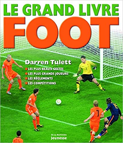 Le grand livre foot - Opalivres – Littérature jeunesse