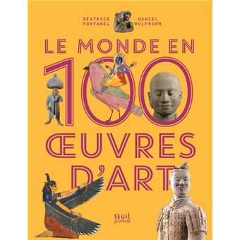 Le monde en 100 oeuvres d'art Opalivres - Littérature jeunesse