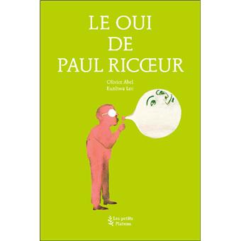 Le oui de Paul Ricoeur - Opalivres – Littérature jeunesse