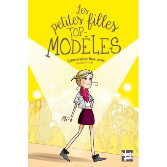 Les petites filles top-modèles - Opalivres – Littérature jeunesse