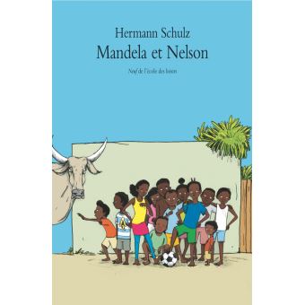 Mandela et Nelson - Opalivres – Littérature jeunesse