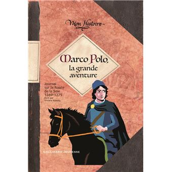 Marco Polo-la grande aventure - Opalivres – Littérature jeunesse