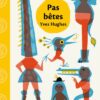 Pas bêtes Opalivres - Littérature jeunesse