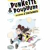 Punkette & Poupoune Les samedis z'électriques Opalivres - Littérature jeunesse