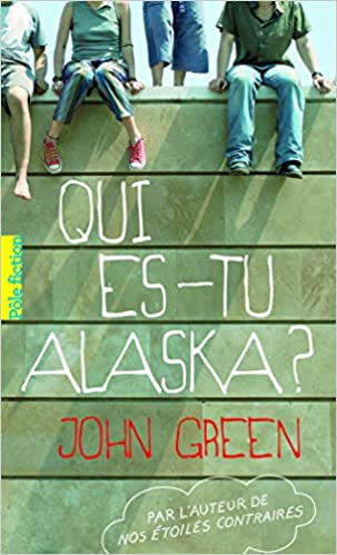 Qui es-tu Alaska ? - Opalivres – Littérature jeunesse