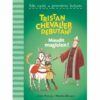 Tristan-chevalier débutant-2-Maudit magicien ! - Opalivres – Littérature jeunesse