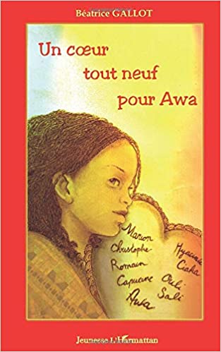 Un coeur tout neuf pour Awa - Opalivres – Littérature jeunesse
