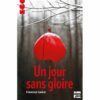 Un-jour-sans-gloire-Opalivres-Littérature Jeunesse