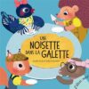 Une noisette dans la galette Opalivres - Littérature jeunesse
