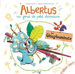 Albertus-un-genie-de-petit-dinosaure--Le-glouglou Opalivres-Littérature jeunesse
