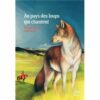 Au-pays-des-loups-qui-chantent-Opalivres-Littérature Jeunesse