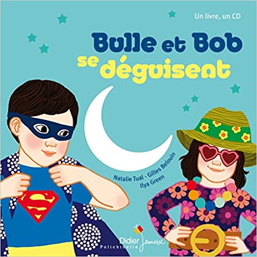 Bulle et Bob se déguisent - Opalivres – Littérature jeunesse