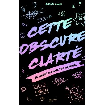 Cette obscure clarté - Opalivres – Littérature jeunesse