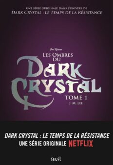 Dark-Crystal-tome-1-Les-Ombres-du-Dark-Crystal Opalivres - Littérature jeunesse