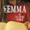 Emma-et-le-livre-oublie Opalivres - Littérature jeunesse