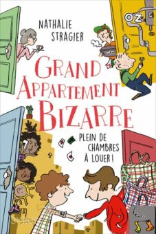 Grand-appartement-bizarre-tome-1-Plein-de-chambres-a-louer Opalivres-Littérature jeunesse