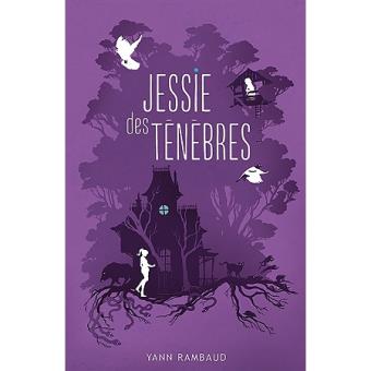 Jessie des ténèbres - Opalivres – Littérature jeunesse