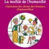 La moitié de l'humanité Opalivres - Littérature jeunesse