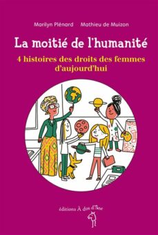 La moitié de l'humanité Opalivres - Littérature jeunesse