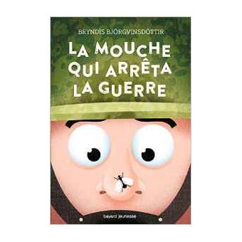 La mouche qui arrêta la guerre - Opalivres – Littérature jeunesse