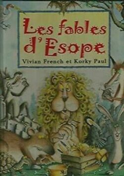 Les fables d'Esope - Opalivres-Littérature Jeunesse