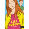 Lili Nobody - Opalivres – Littérature jeunesse