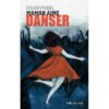 Maman aime danser - Opalivres – Littérature jeunesse