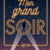 Mon-grand-soir Opalivres - Littérature jeunesse