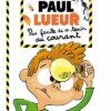 Pas-facile-de-se-tenir-au-courant-Paul-lueur Opalivres - Littérature jeunesse