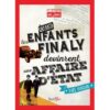 Quand les enfants Finaly devinrent une affaire d'Etat - Opalivres – Littérature jeunesse