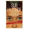 Sur la corde raide - Opalivres – Littérature jeunesse