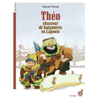 Théo chasseur de baignoires en Laponie - Opalivres – Littérature jeunesse