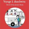 Voyage à Auschwitz - Opalivres - Littérature jeunesse