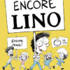 encore Lino Opalivres - Littérature jeunesse