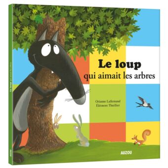 le-loup-qui-aimait-les-arbres Opalivres-Littérature jeunesse