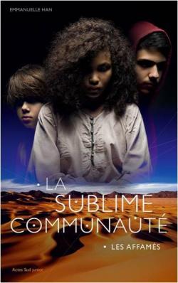 La sublime communauté - Les affamés Opalivres-littérature jeunesse
