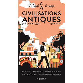 Le-Guide-de-voyage-des-civilisations-antiques Opalivres-Littérature jeunesse