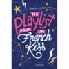 Ma-playlist-pour-un-french-kiss Opalivres-Littérature jeunesse
