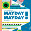 Mayday Mayday Opalivres-littérature jeunesse