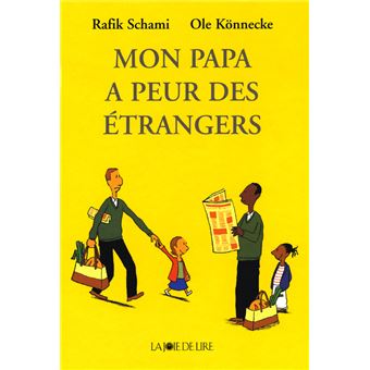 Mon-papa-a-peur-des-etrangers-Opalivres-Littérature Jeunesse