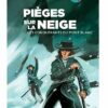 Pieges-sur-la-neige Opalivres- Littérature jeunesse