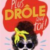 Plus-drole-que-toi Opalivres-Littérature jeunesse