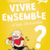 Pourquoi vivre ensemble c’est chouetteOpalivres-Littérature jeunesse