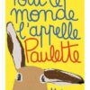 Tout-le-monde-l-appelle-Paulette Opalivres-Littérature jeunesse