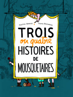 3_ou_4_histoires_de_mousquetaires Opalivres-Littérature jeunesse