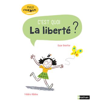 C'est quoi La liberté Opalivres-Littérature jeunesse