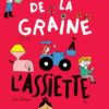 De la graine à l'assiette Opalivres-Littérature jeunesse